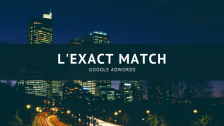 Modification du type de correspondance ‘Exact Match’